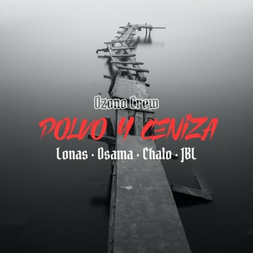 Polvo y Ceniza (Explicit)
