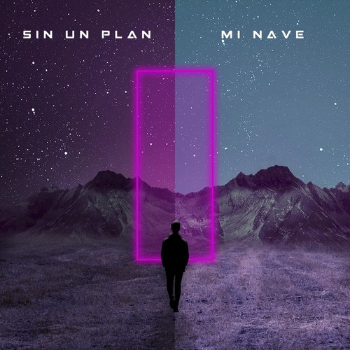Sin un Plan / Mi Nave (Explicit)