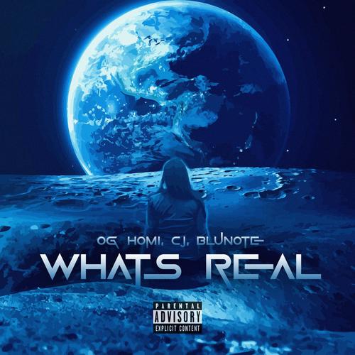 Whats Real (feat. Og Homi & Cgwapo) [Explicit]