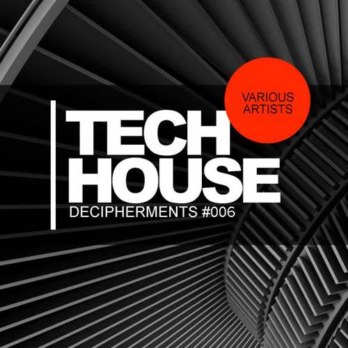 Tech House Decipherments #006