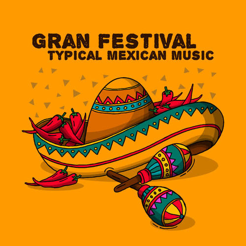 Gran Festival – Typical Mexican Music