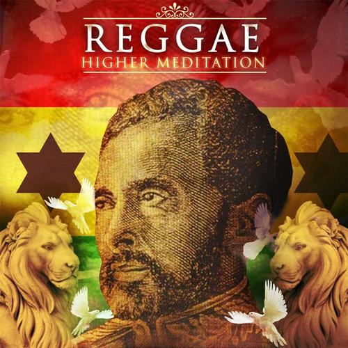 Reggae Higher Meditation