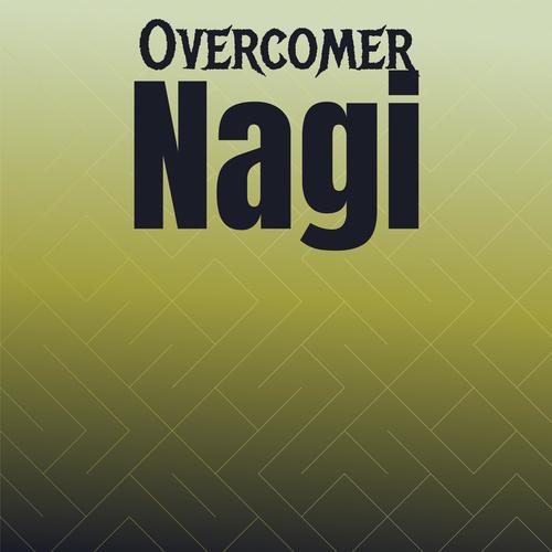 Overcomer Nagi