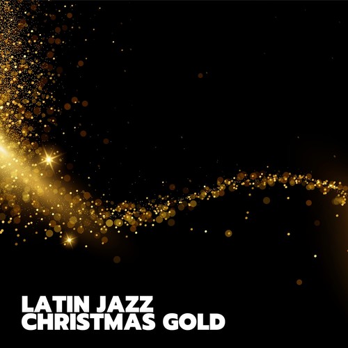 Latin Jazz Christmas Gold