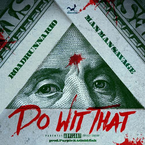 Do Wit That (Explicit)