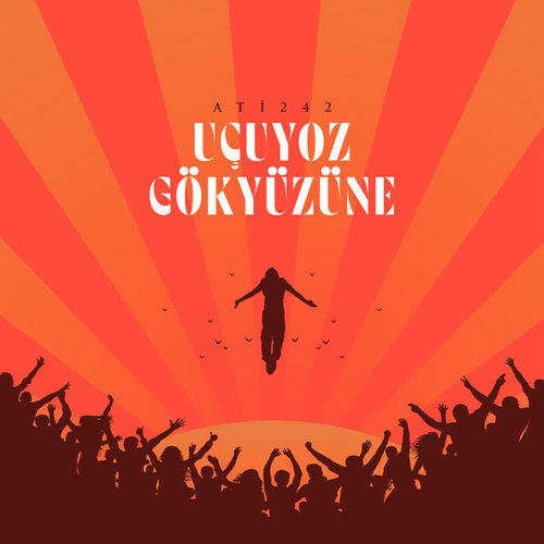 Uçuyoz Gökyüzüne (Explicit)