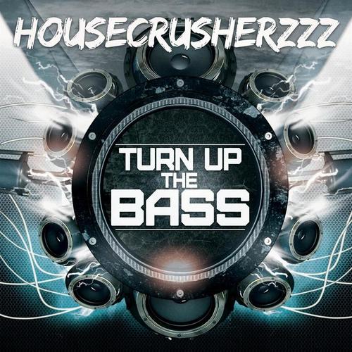 Turn Up The Bass