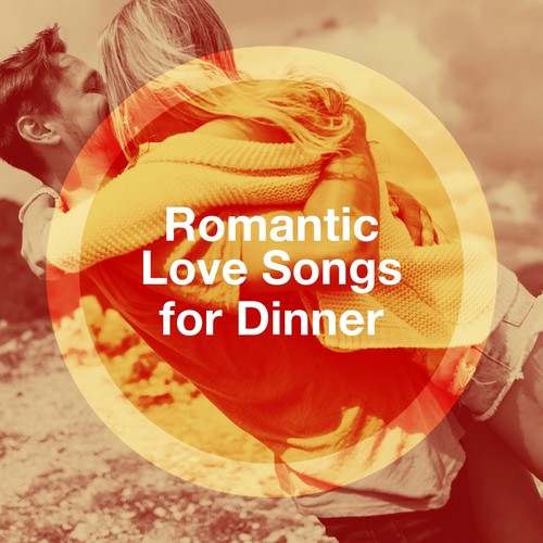 Romantic Love Songs for Dinner