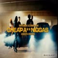 Cheap Ass Niggas (feat. Glizz Gambino & Gwappo Gambino) [Explicit]