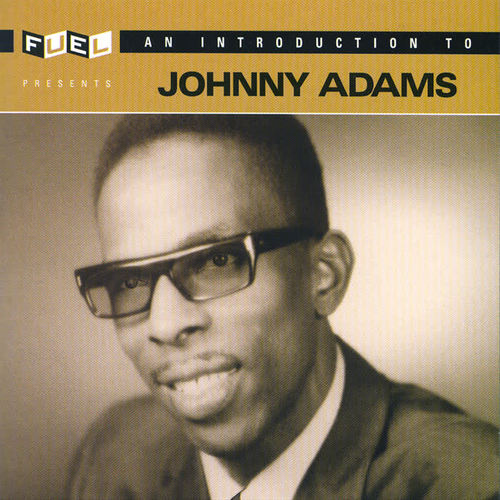 Introduction To Johnny Adams