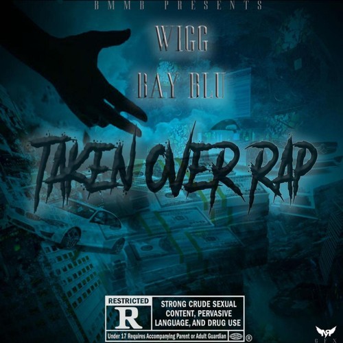 Taken over Rap  (feat. Bay Blu) (Explicit)