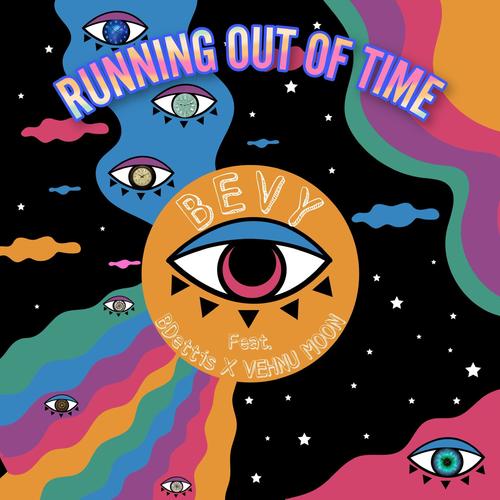 Running Out Of Time (feat. BDettis & Vehnu Moon)