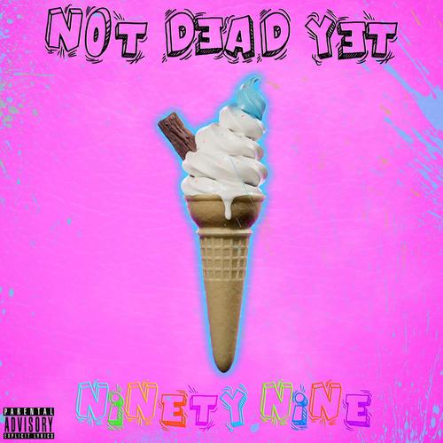 Ninety Nine (Explicit)
