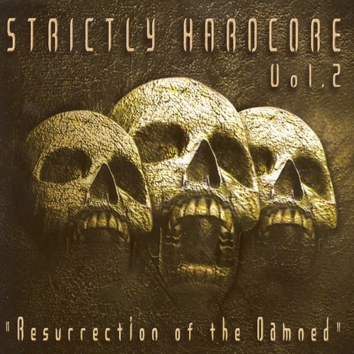 Strictly Hardcore, Vol. 2 (Resurrection of the Damned) [Explicit]