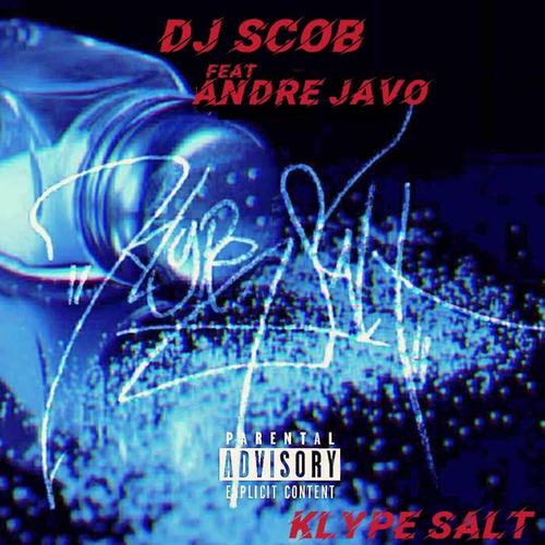 Klype Salt (feat. Andre Javo) (Explicit)