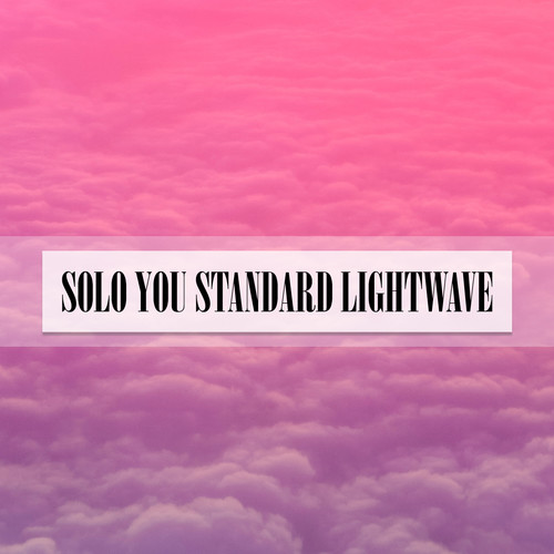 SOLO YOU STANDARD LIGHTWAVE