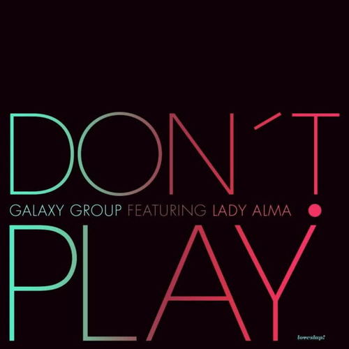 Don't Play (feat. Lady Alma)