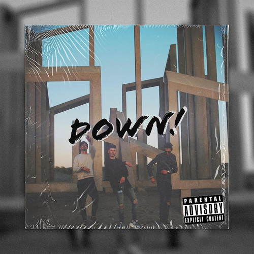 Down! (feat. Snackbarz & Trebble) [Explicit]