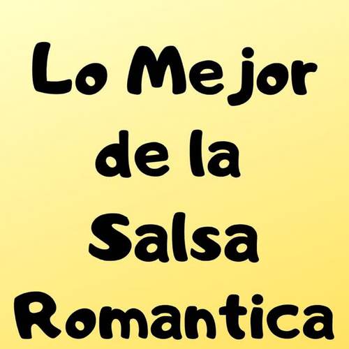 Lo Mejor de la Salsa Romantica