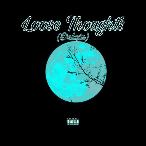 Loose Thoughts (Deluxe) (Explicit)