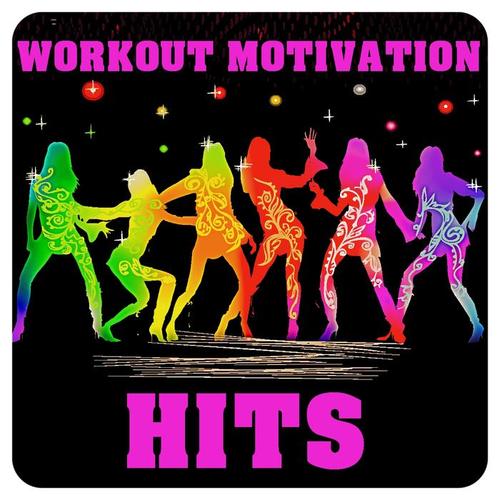 Workout Motivation Hits (Hello, Diamonds, Show Me Love)