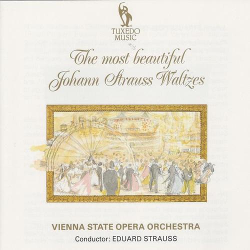 The Most Beautiful Johann Strauss Waltzes