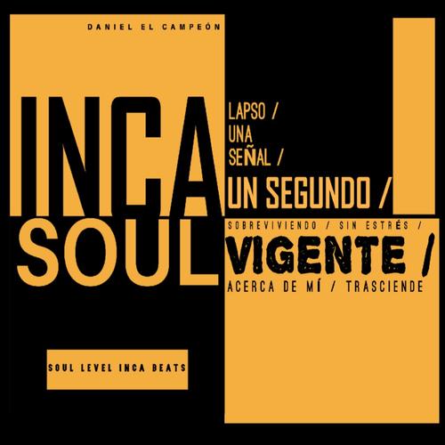 Inca Soul (Explicit)