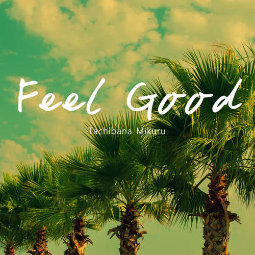 Feel Good