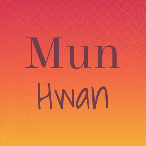 Mun Hwan