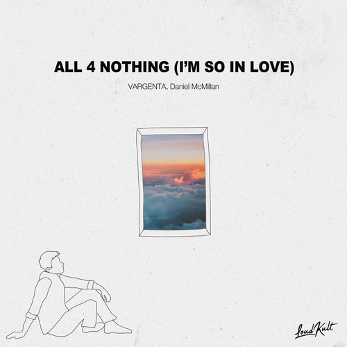 All 4 Nothing (I'm So In Love)