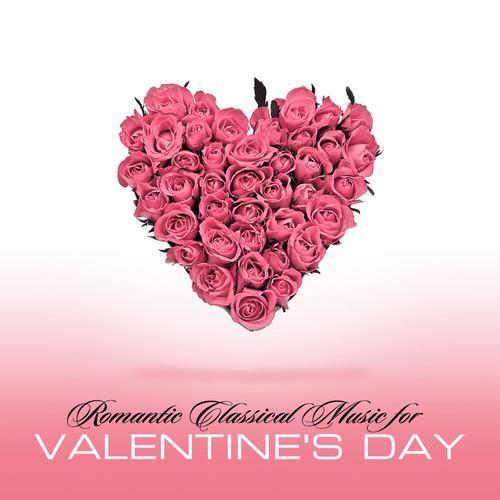 Romantic Classical Music for Valentine's Day