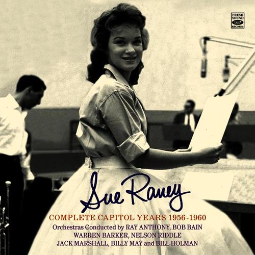 Sue Raney. Complete Capitol Years 1956-1960