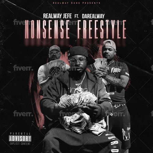 Realway Gang Nonsense Freestyle (feat. DaRealWay) [Explicit]