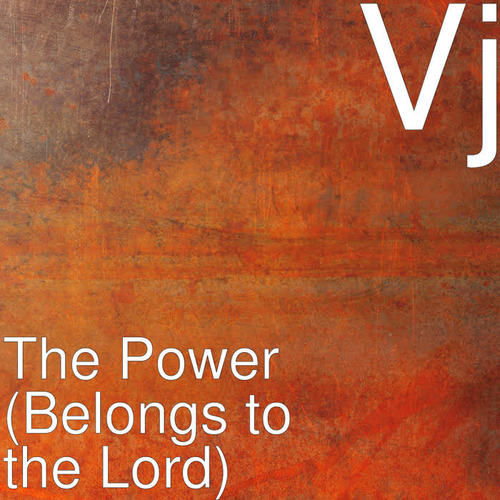 The Power (Belongs to the Lord)