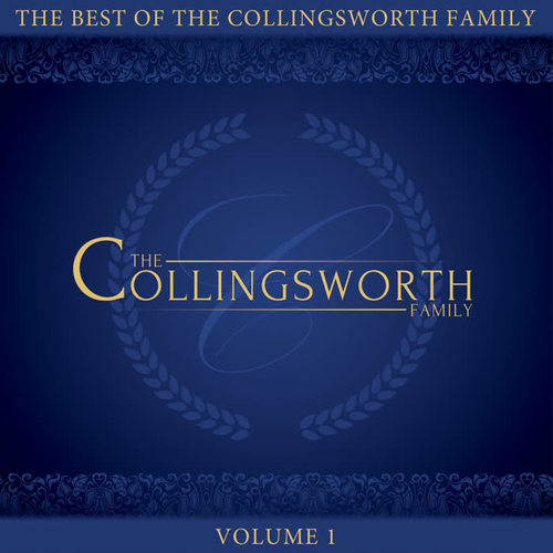 The Best of the Collingsworth Family, Vol. 1