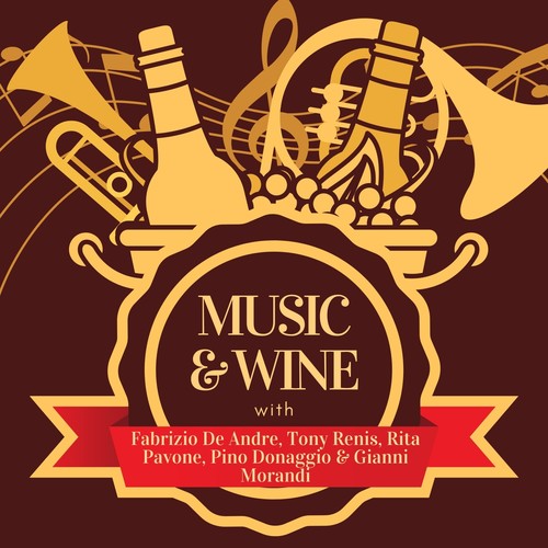 Music & Wine with Fabrizio De Andre, Tony Renis, Rita Pavone, Pino Donaggio & Gianni Morandi