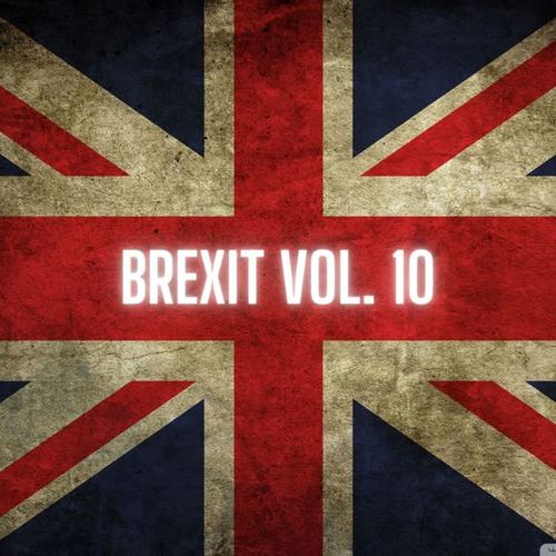 Brexit Vol. 10