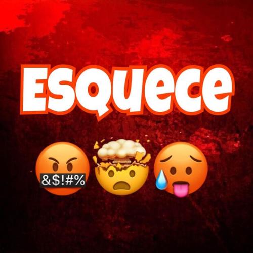 Esquece (Explicit)