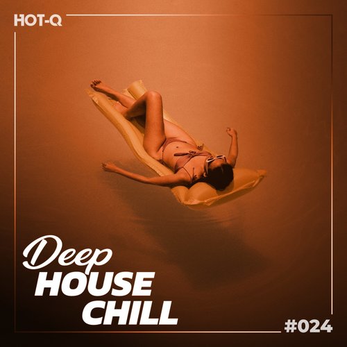 Deep House Chill 024