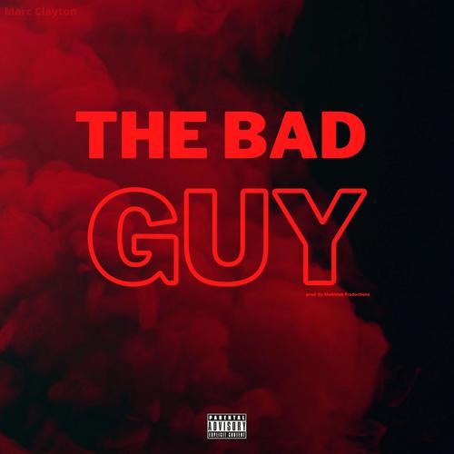 The Bad Guy (Explicit)