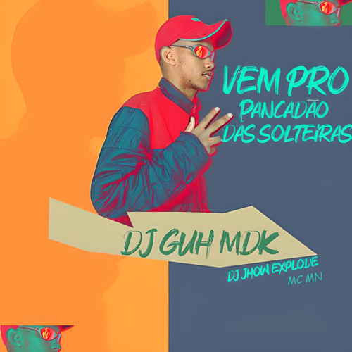 Vem pro Pancadão das Solteiras (feat. MC MN) [Explicit]