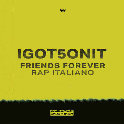 Friends Forever Rap Italiano  I GOT 5 ON IT (Explicit)