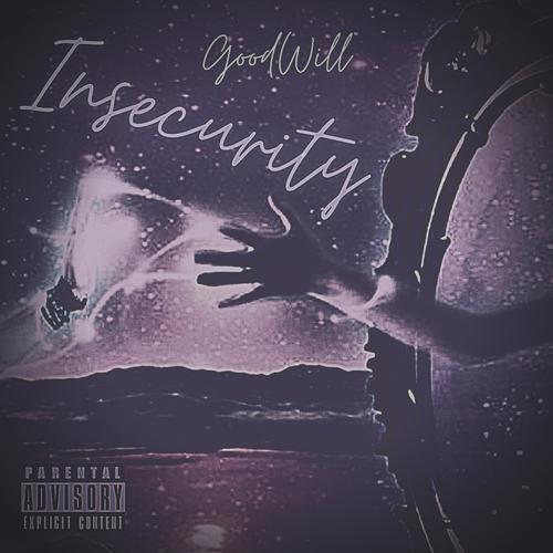 Insecurity (Explicit)