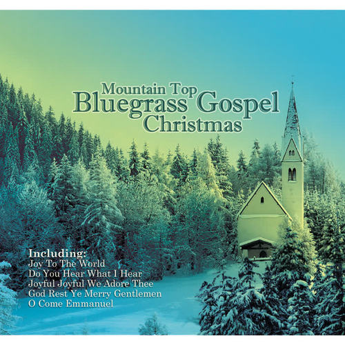 Mountain Top Bluegrass Gospel Christmas