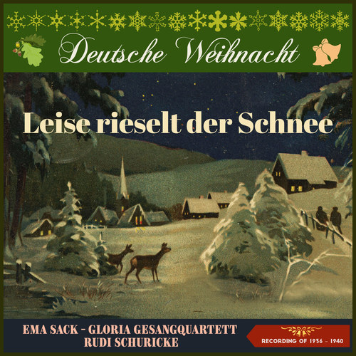 Deutsche Weihnacht: Leise rieselt der Schnee (Recordings of 1936 - 1940)