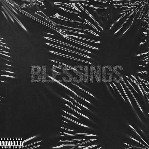 Blessings (Explicit)