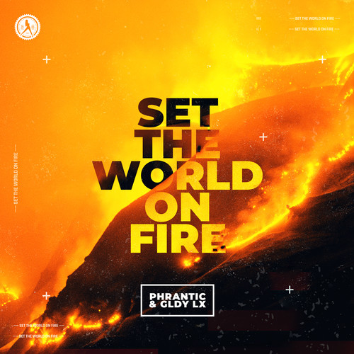 Set The World On Fire (Explicit)