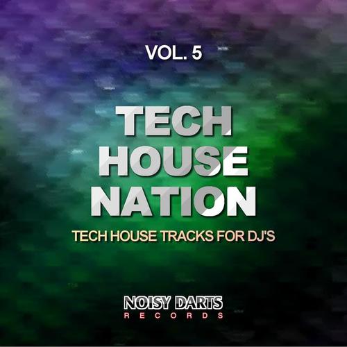 Tech House Nation, Vol. 5 (Tech House Tracks for Dj's)