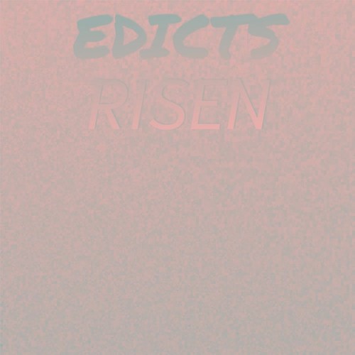 Edicts Risen