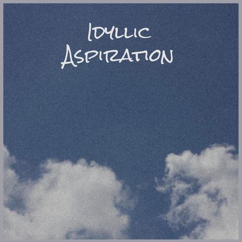Idyllic Aspiration